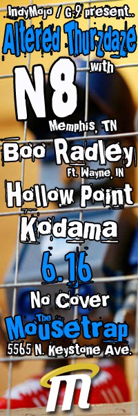 IndyMojo presents... Altered Thurzdaze (6.16) w/N8 and Boo Radley IndyMojo presents... Altered Thurzdaze (6.16) w/N8 and Boo Radley
