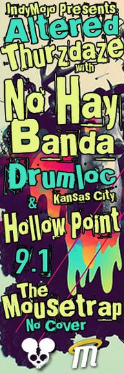 IndyMojo Presents... Altered Thurzdaze w/No Hay Banda IndyMojo Presents... Altered Thurzdaze w/No Hay Banda