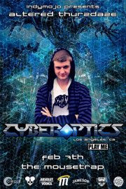 IndyMojo Presents Altered Thurzdaze w Cyberoptics
