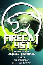 IndyMojo Presents: Altered Thurzdaze w/ FIRECAT 451