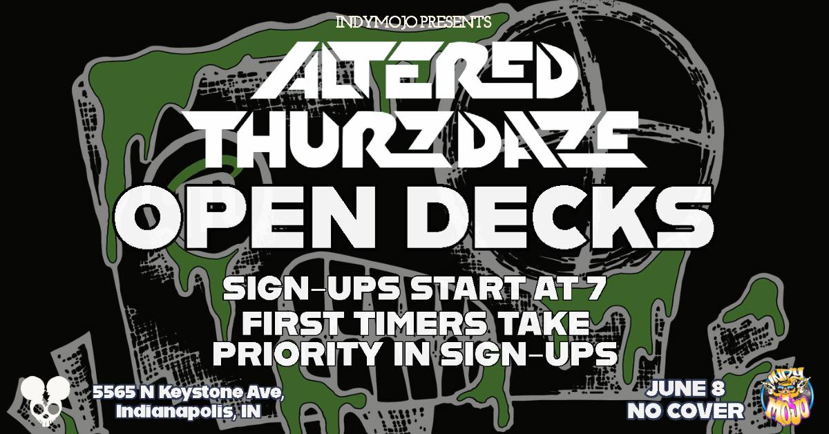 Altered Thurzdaze Open Decks Edition - Thursday, June 8th