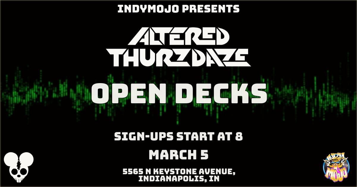 Altered Thurzdaze: Open Decks Edition - Thursday, March 5th