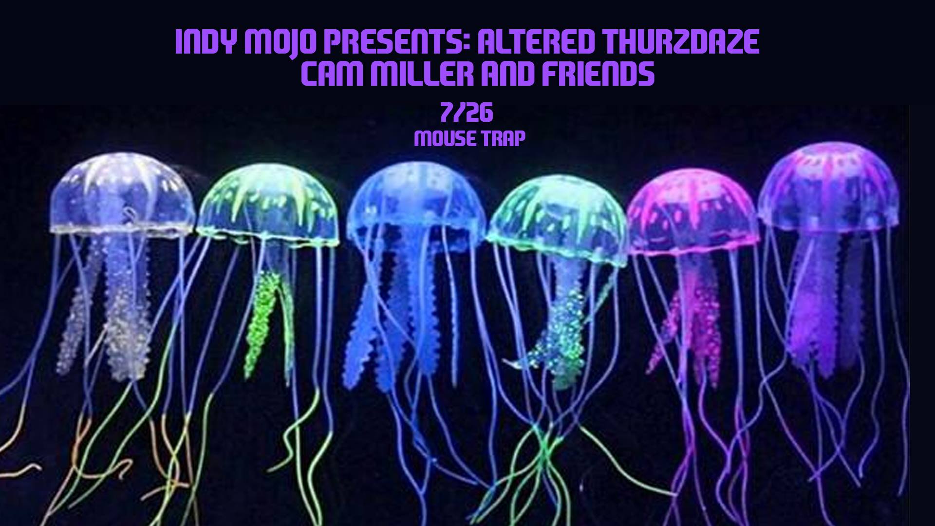 Altered Thurzdaze w/ Cam Miller & friends - Thursday, July 26th