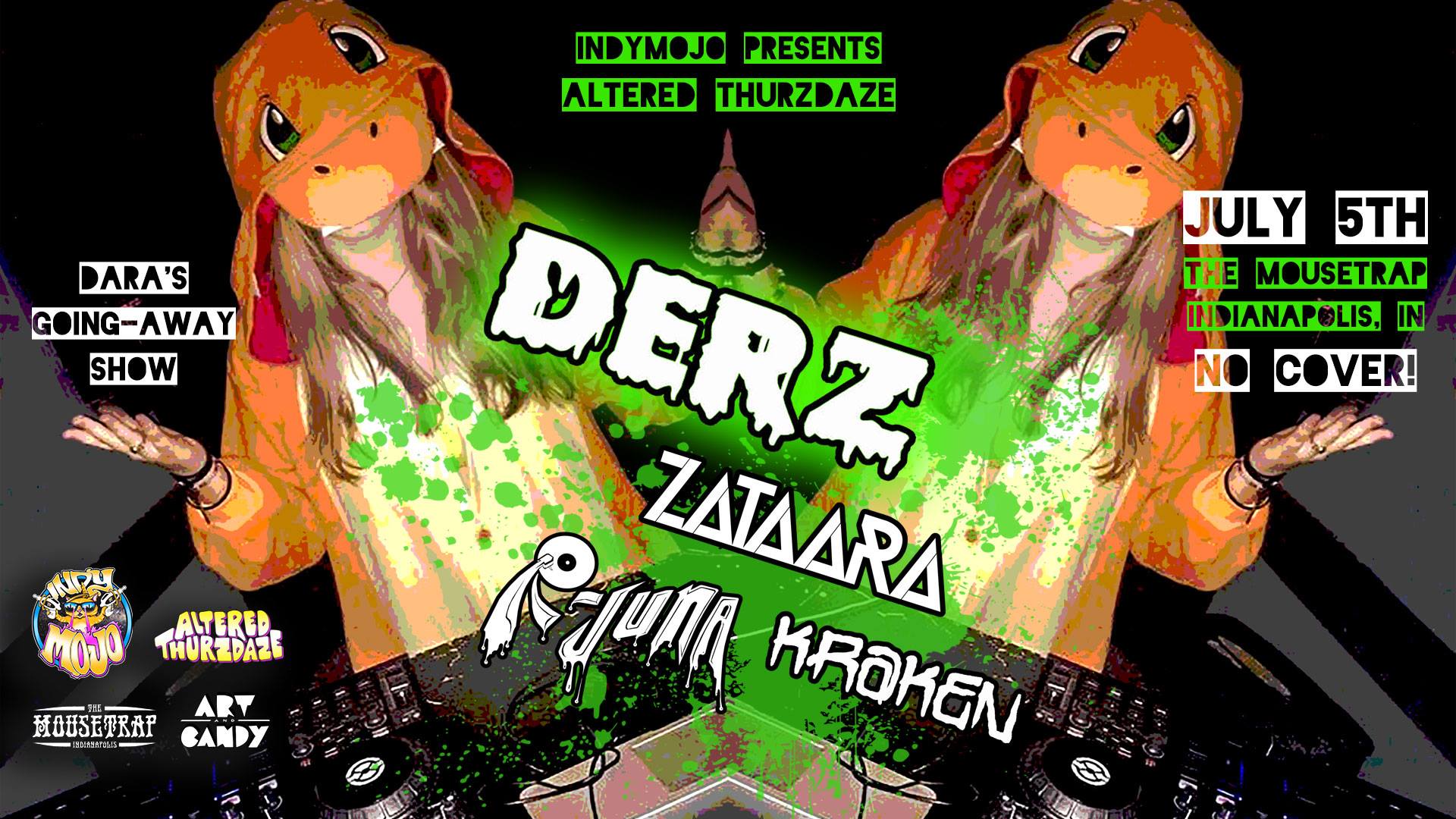 Altered Thurzdaze w/ Derz & friends - Thursday, July 5th