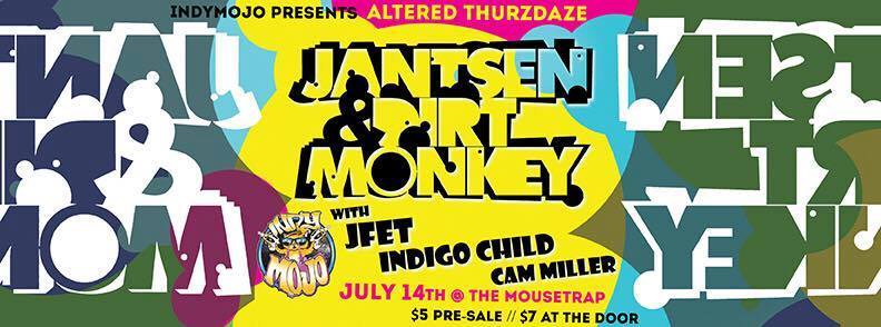 Altered Thurzdaze w/ Jantsen & Dirt Monkey - Thursday, July 14th