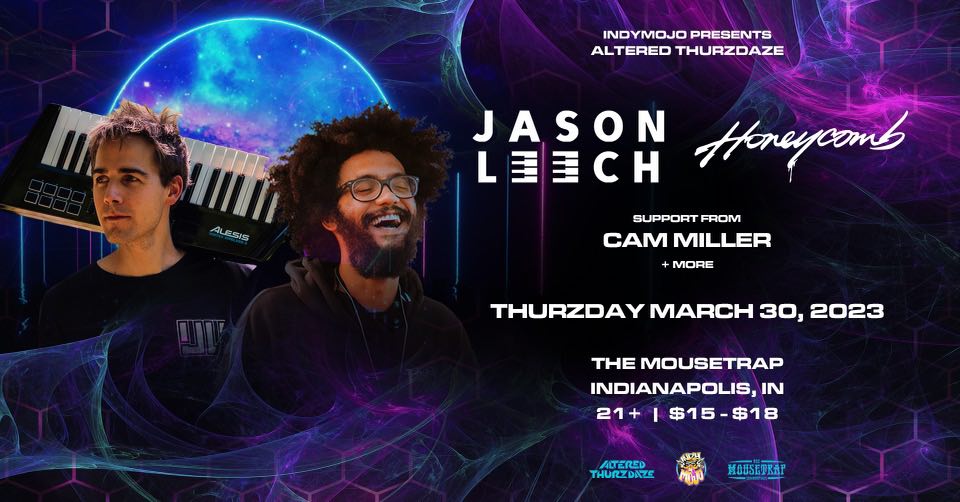 Altered Thurzdaze w/ Jason Leech & Honeycomb - Thursday, March 30th