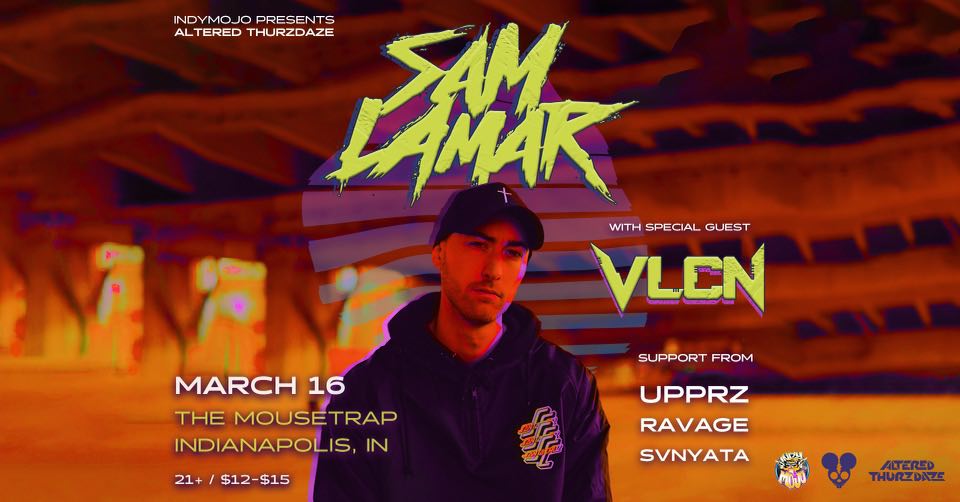 Altered Thurzdaze w/ Sam Lamar & VLCN - Thursday, March 16th