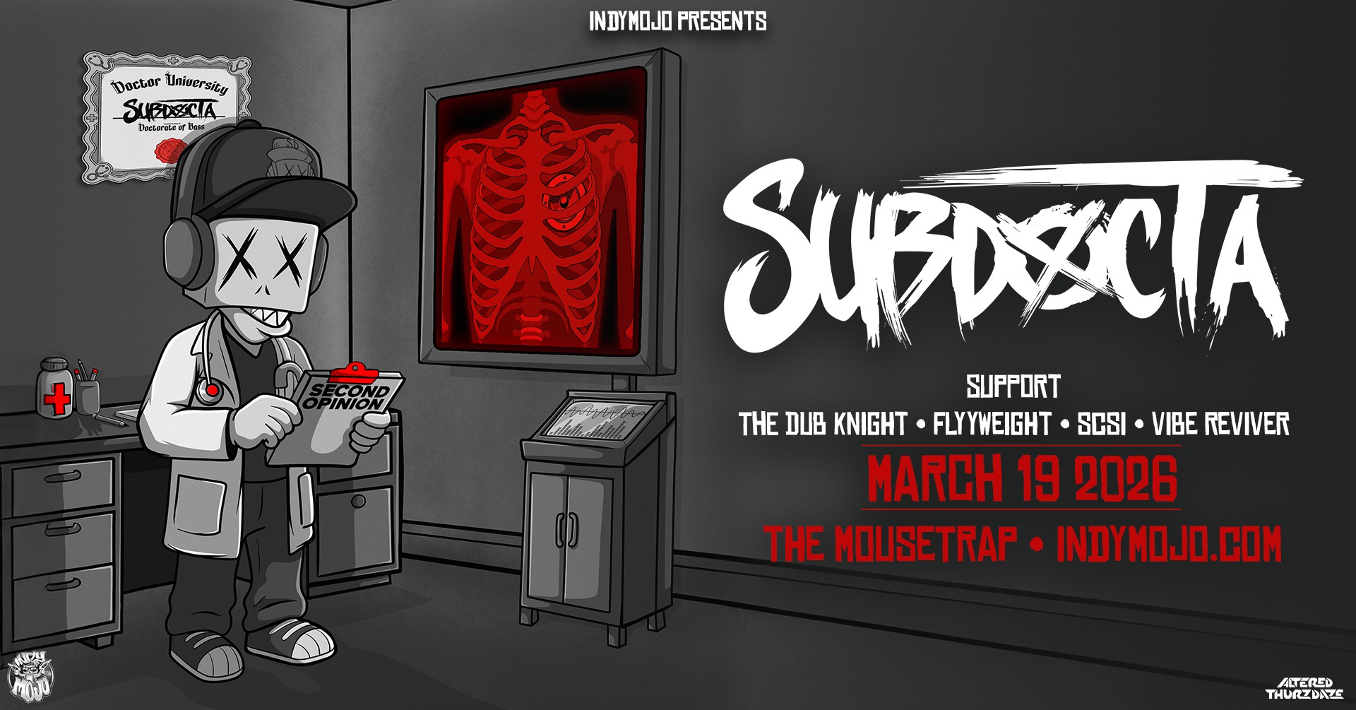 Altered Thurzdaze w/ SubDocta - Second Opinion Tour - Thursday, March 19th