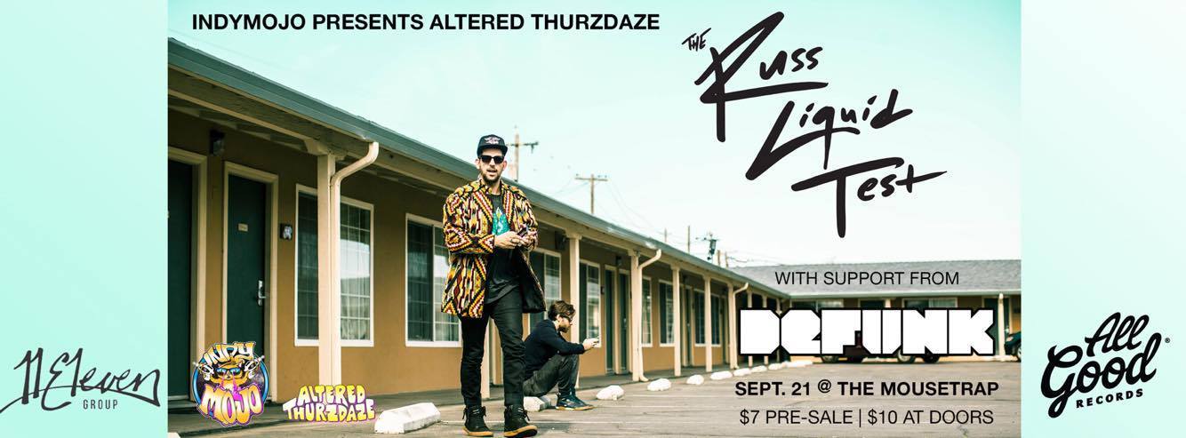 Altered Thurzdaze w/ The Russ Liquid Test & Defunk - Thursday, September 21st