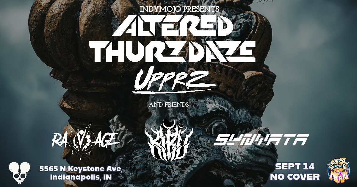 Altered Thurzdaze w/ Upprz and Friends - Thursday, September 14th