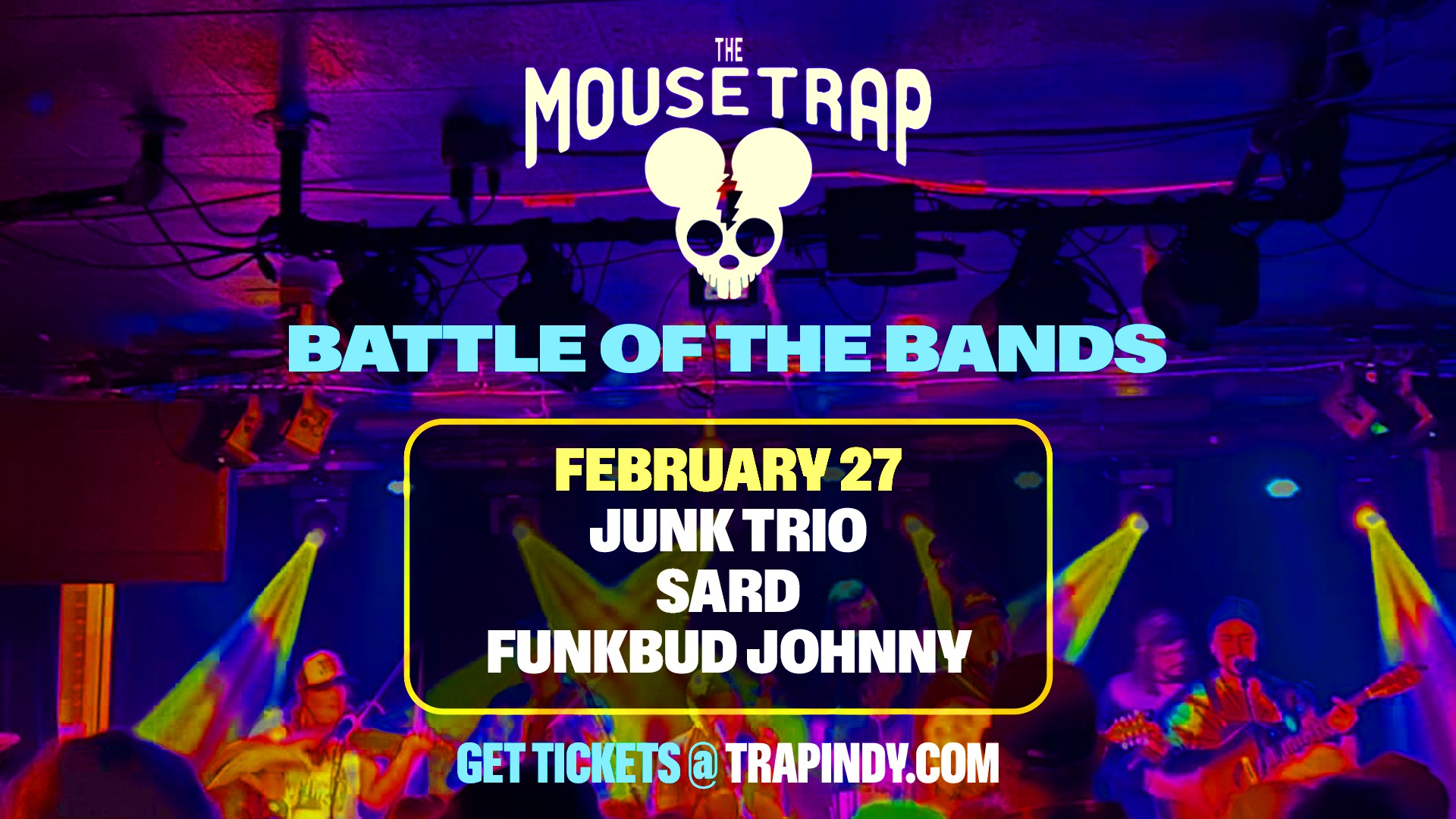 Battle of the Bands - Round 4 - Junk Trio, Sard & Funkbud Johnny - Friday, February 27th