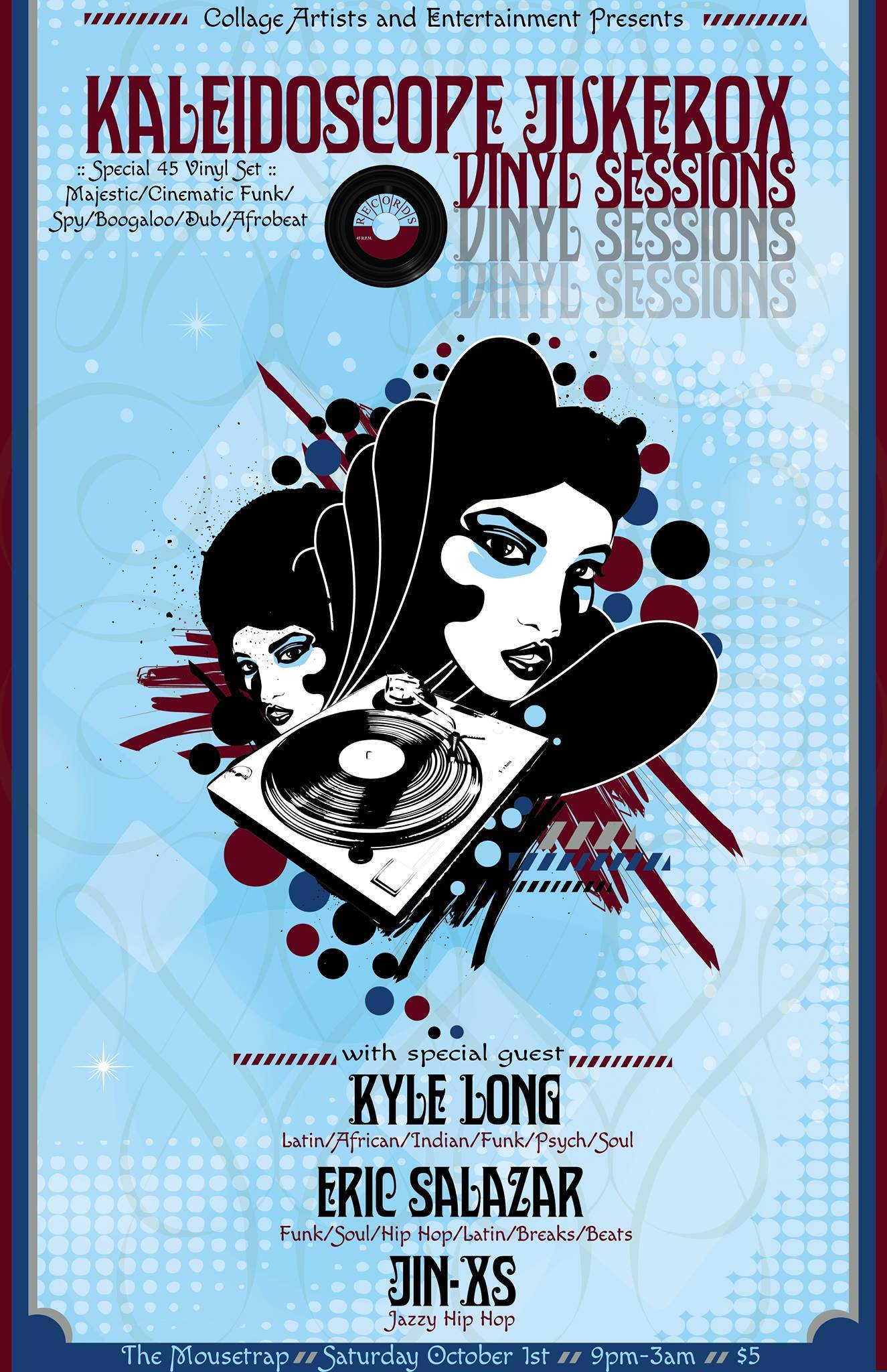 CAE Presents: Kaleidoscope Jukebox Vinyl Sessions w/ Kyle Long, Eric Salazar & Jin-XS - Saturday, October 1st