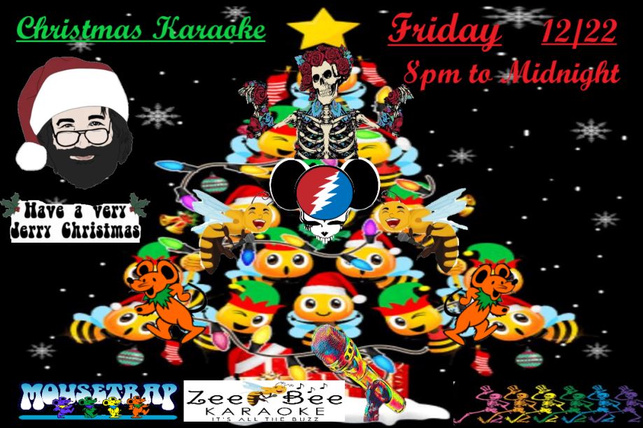Christmas Karaoke @ The Mousetrap - Hosted by ZeeBee Karaoke - Friday, December 22nd