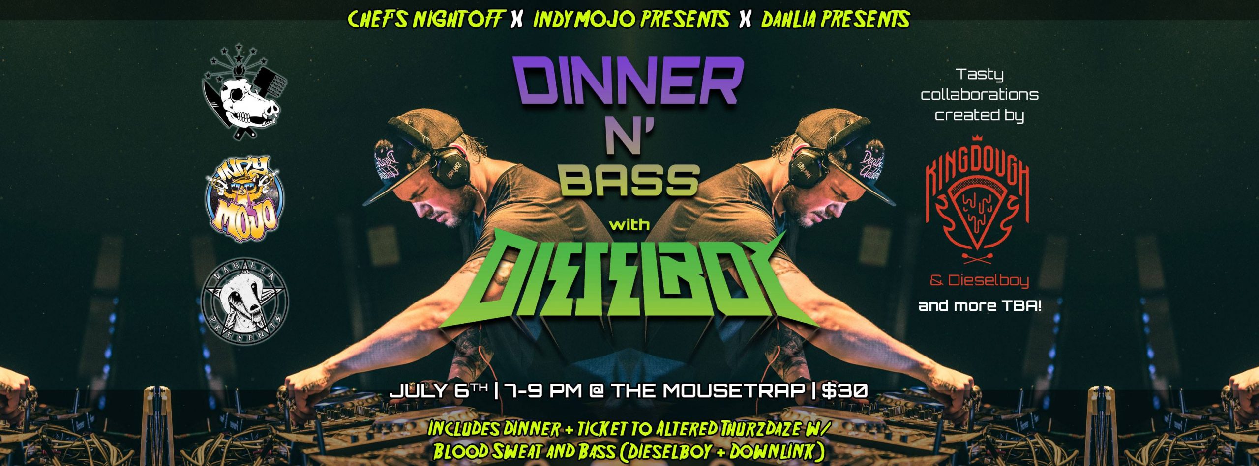 Dinner n Bass with Dieselboy - Thursday, July 6th