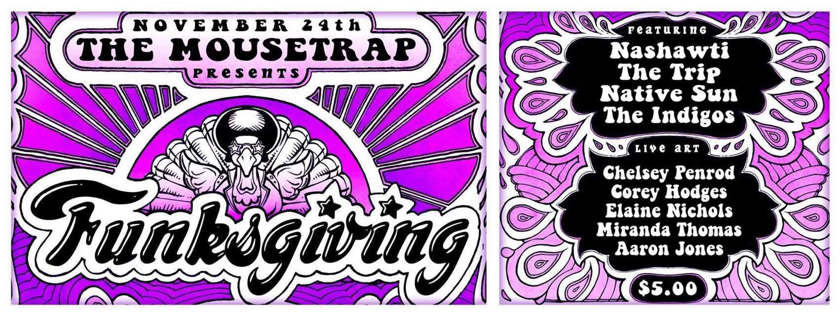 Funksgiving - Nashawti, The Trip, Native Sun, The Indigos + ART - Friday, November 24th