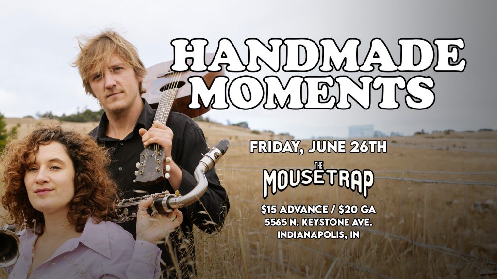 Handmade Moments @ The Mousetrap - Friday, June 26