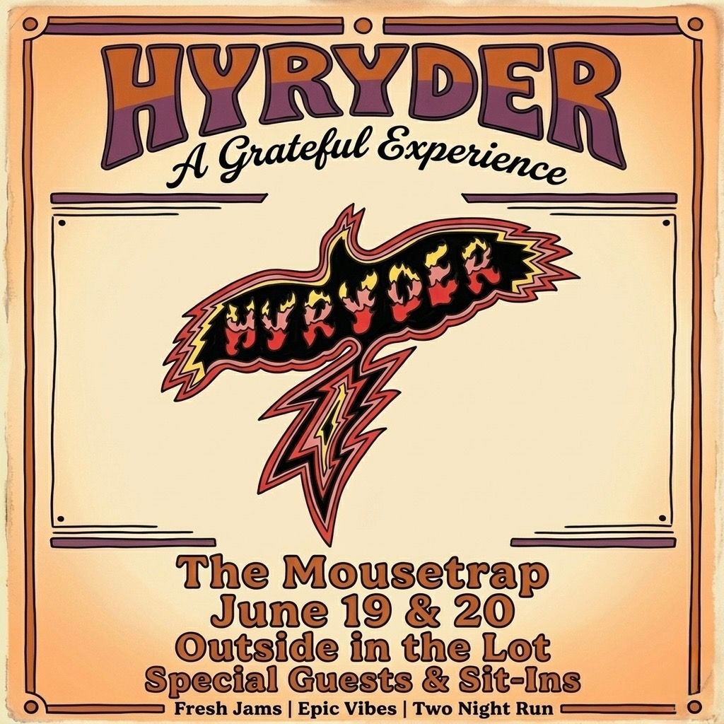 Hyryder OUTSIDE at The Mousetrap Saturday, June 20th (night 2of 2)