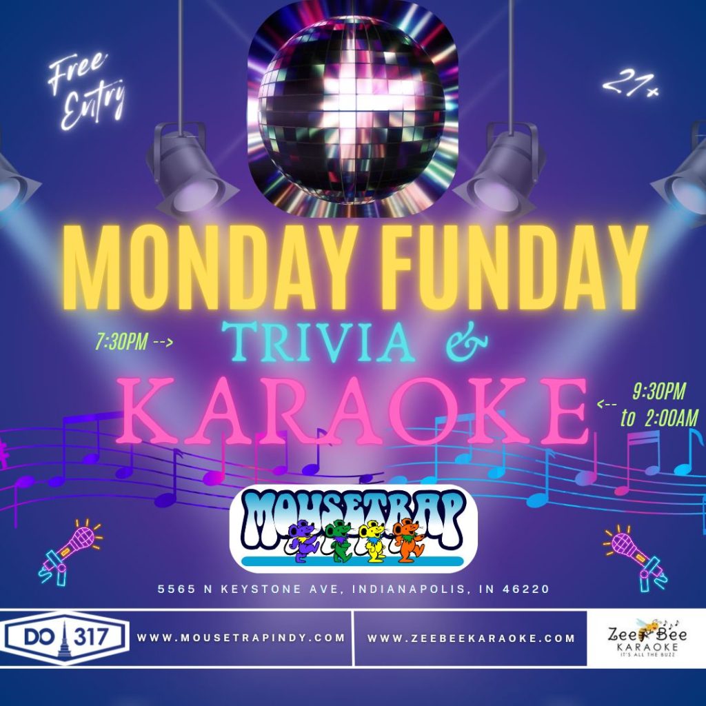 Karaoke Mondays at The Mousetrap w/ ZeeBee Karaoke - Mondays