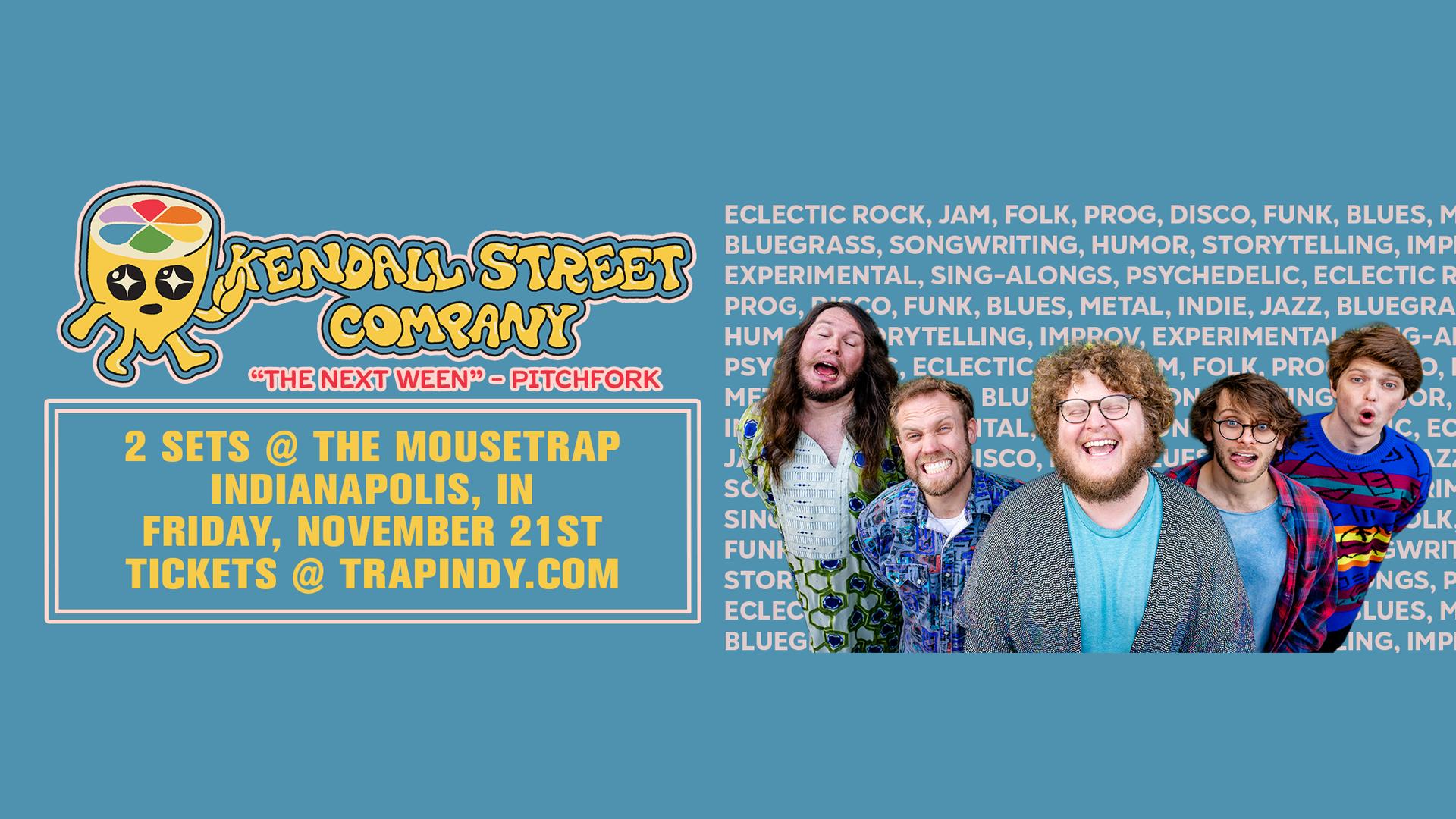 Kendall Street Company @ The Mousetrap - Friday, November 21st