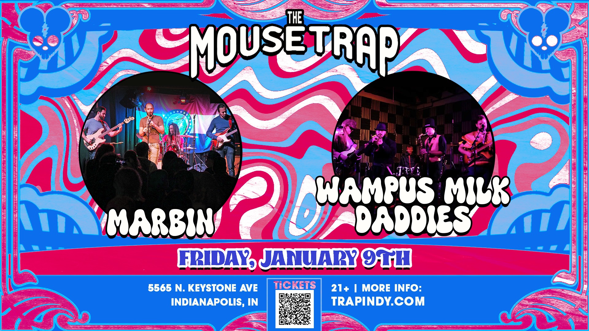 Marbin & Wampus Milk Daddies @ The Mousetrap - Friday, January 9th