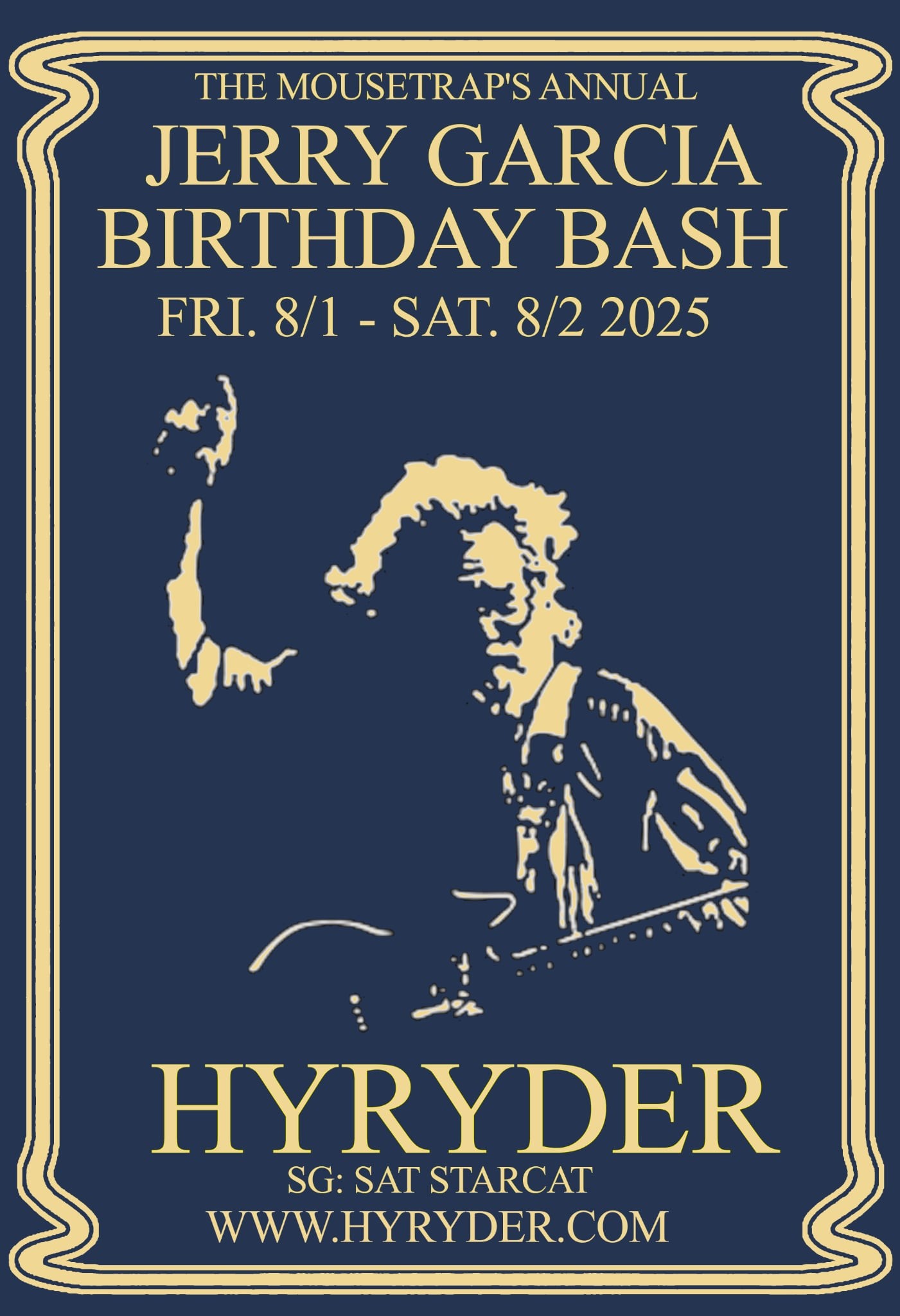 Mousetrap's Annual Jerry Garcia Birthday Weekend w/ Hyryder & StarCat - Saturday, August 2nd