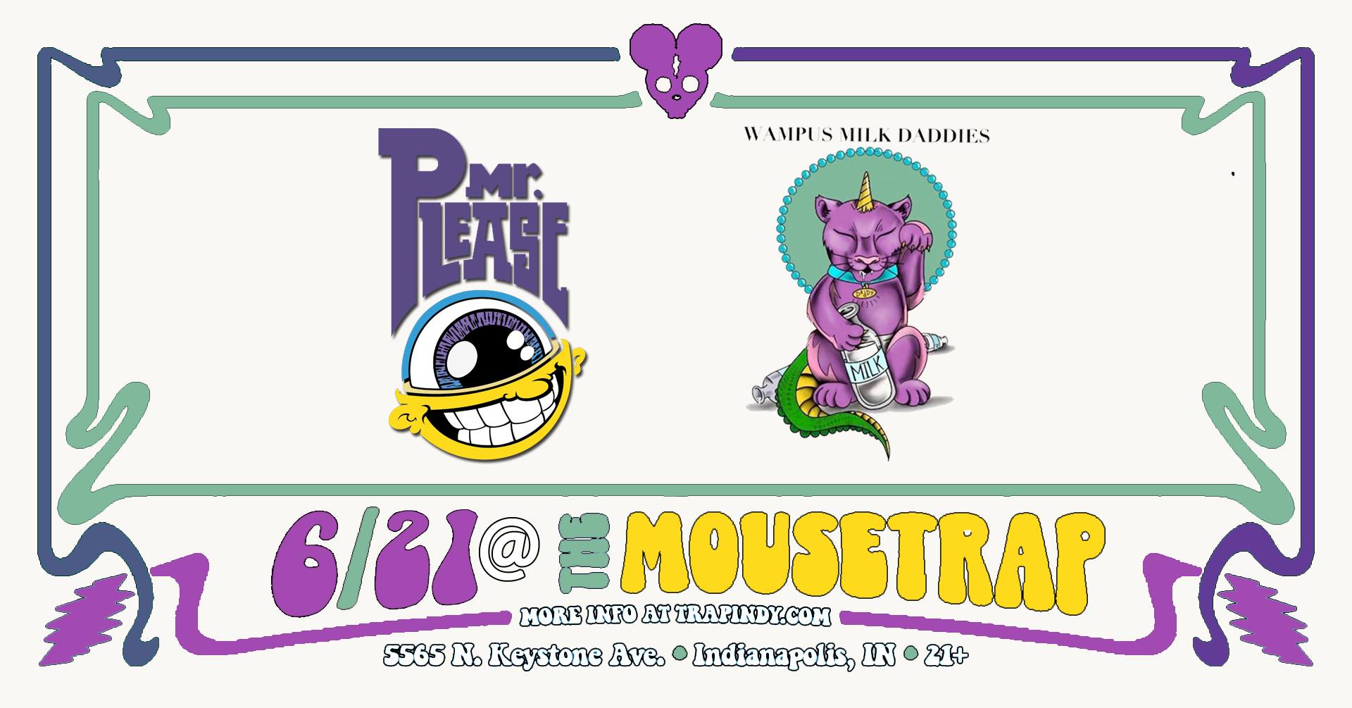 Mr. Please & Wampus Milk Daddies @ The Mousetrap - Friday, June 21st