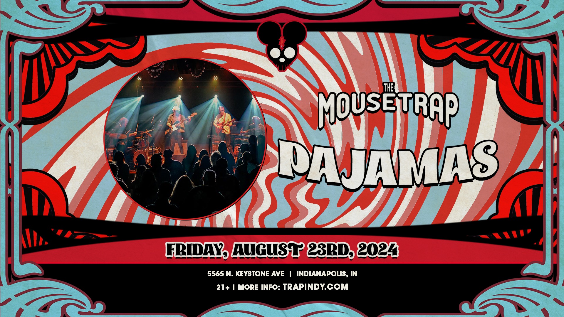 Pajamas at the Mousetrap - Friday, August 23rd