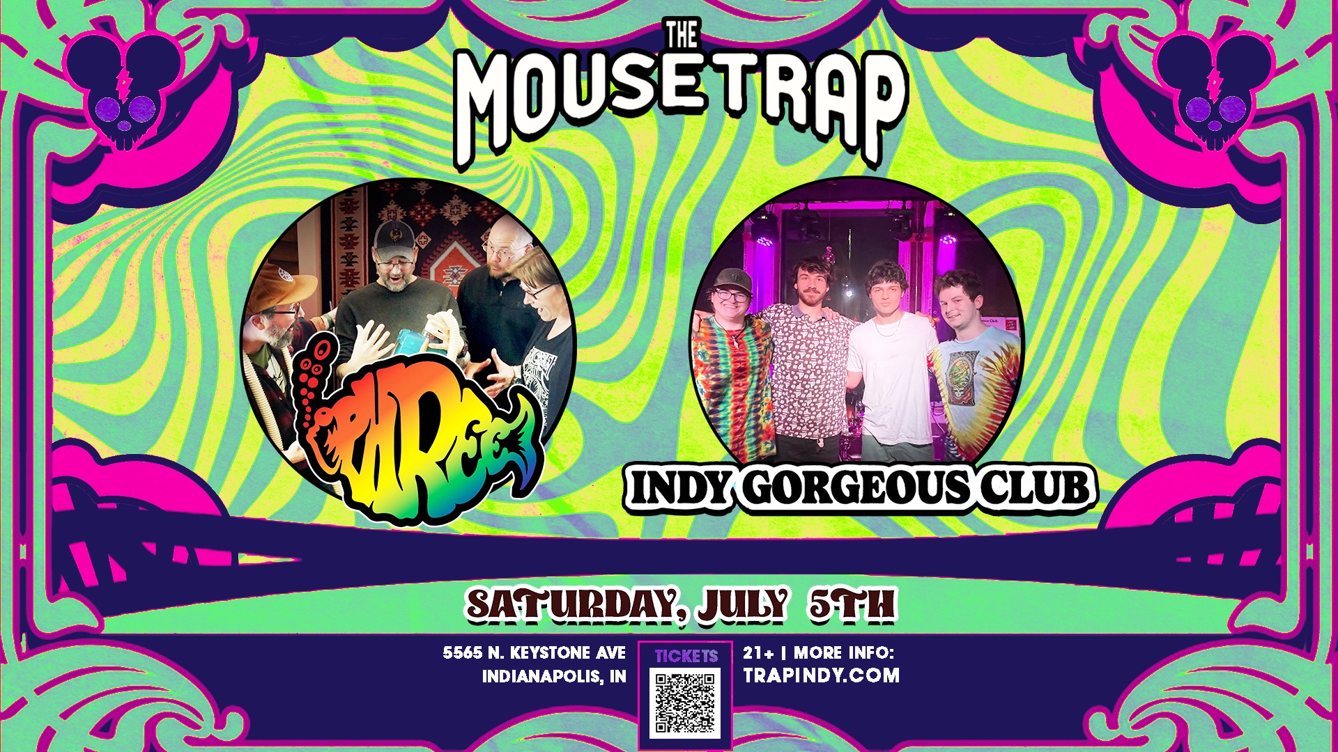 Phree & Indy Gorgeous Club @ The Mousetrap - Saturday, July 5th