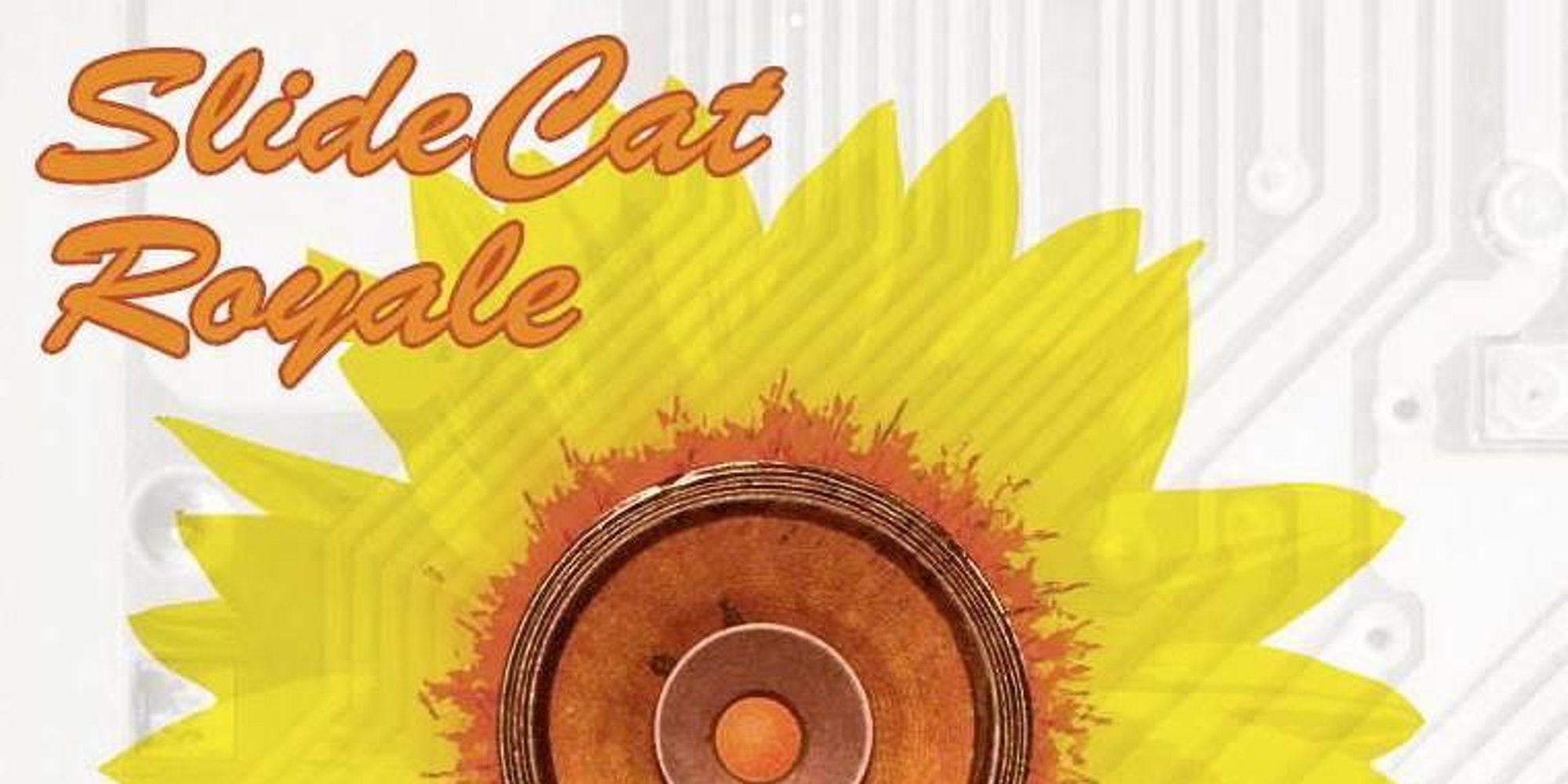 SlideCat Royale - Friday, March 12th