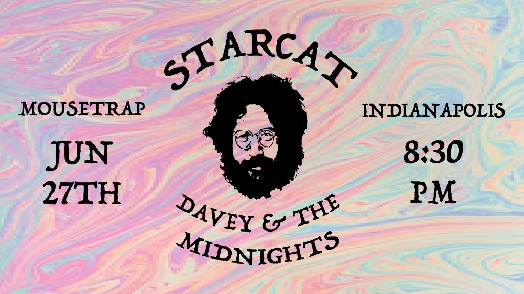 Starcat w/ Davey & The Midnights - Saturday, June 27th