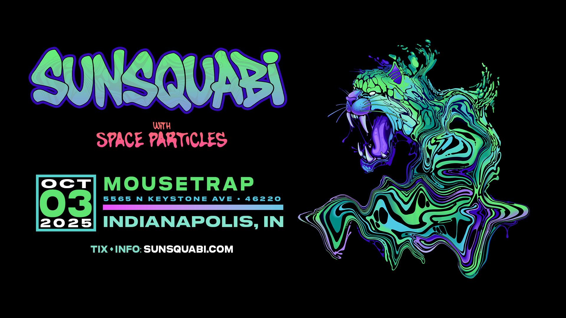 Sunsquabi w/ Spare Particles @ The Mousetrap - Friday, October 3rd