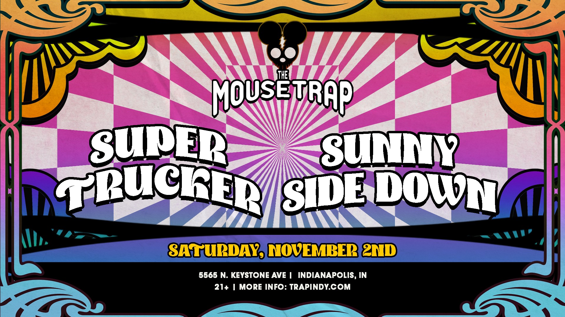 Super Trucker & Sunny Side Down @ The Mousetrap - Saturday, November 2nd