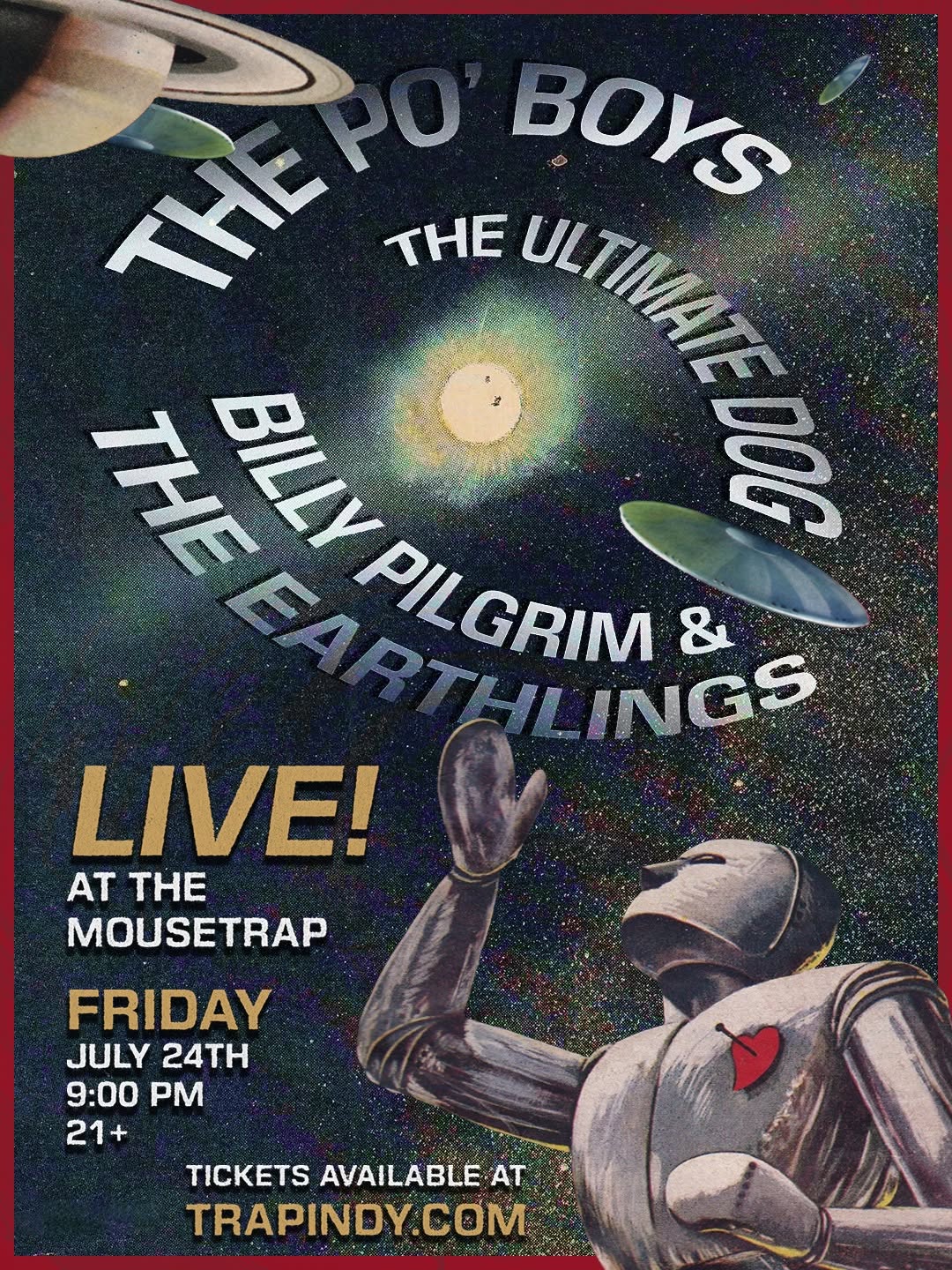 The Po' Boys + The Ultimate Dog + Billy Pilgrim & The Earthlings @ The Mousetrap - Friday, July 24th