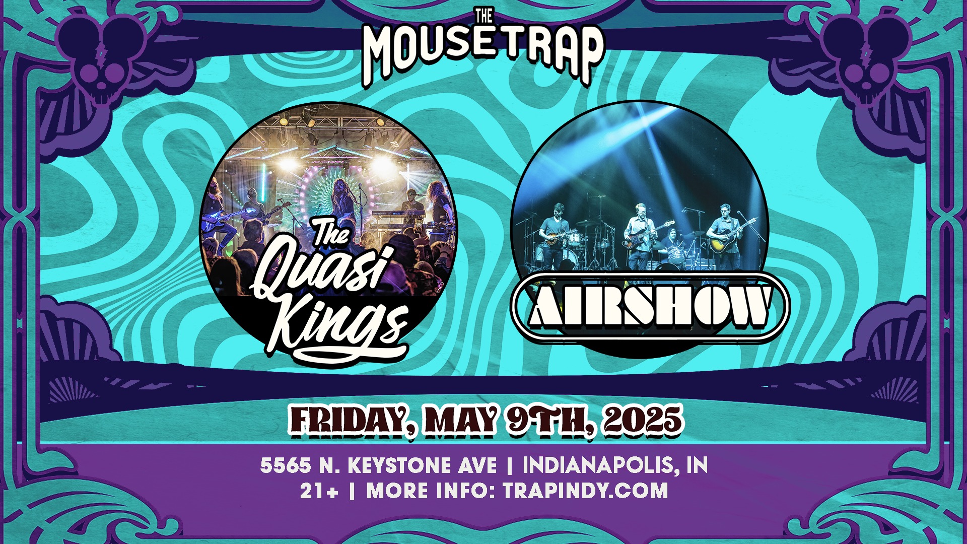 The Quasi Kings & Airshow @ The Mousetrap - Friday, May 9th