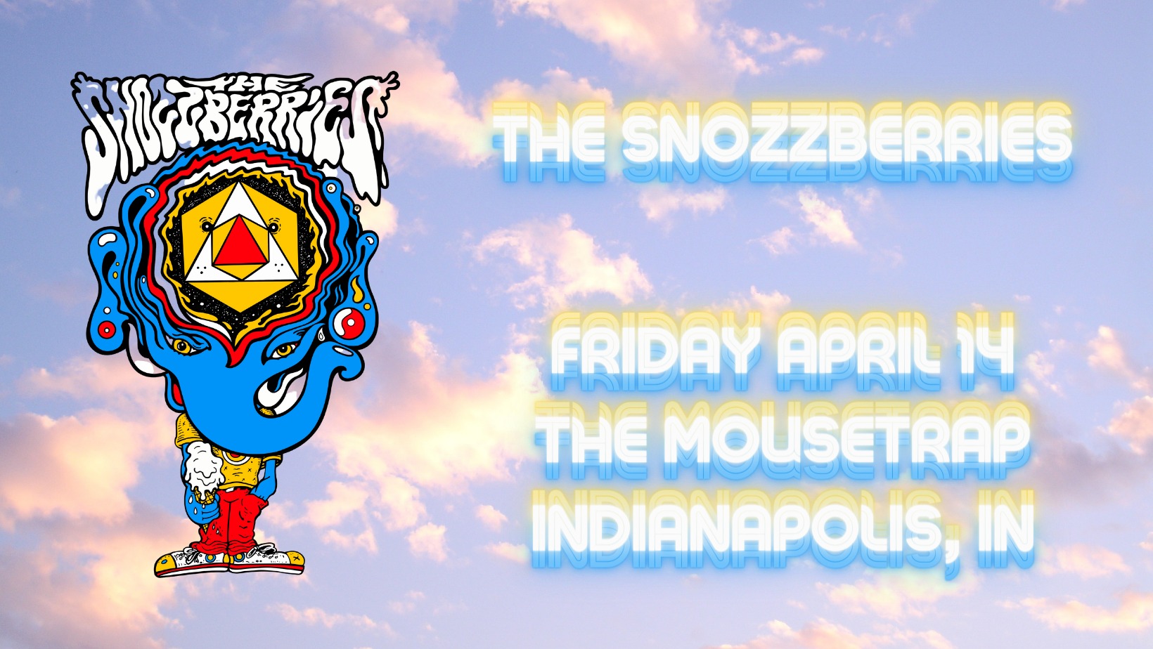 The Snozzberries w Fast Eddie at The Mousetrap - Friday, April 14th