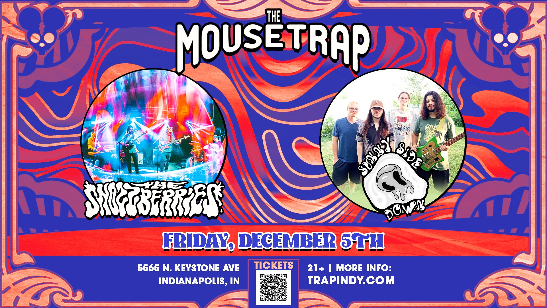 The Snozzberries w/ Sunny Side Down @ The Mousetrap - Friday, December 5th