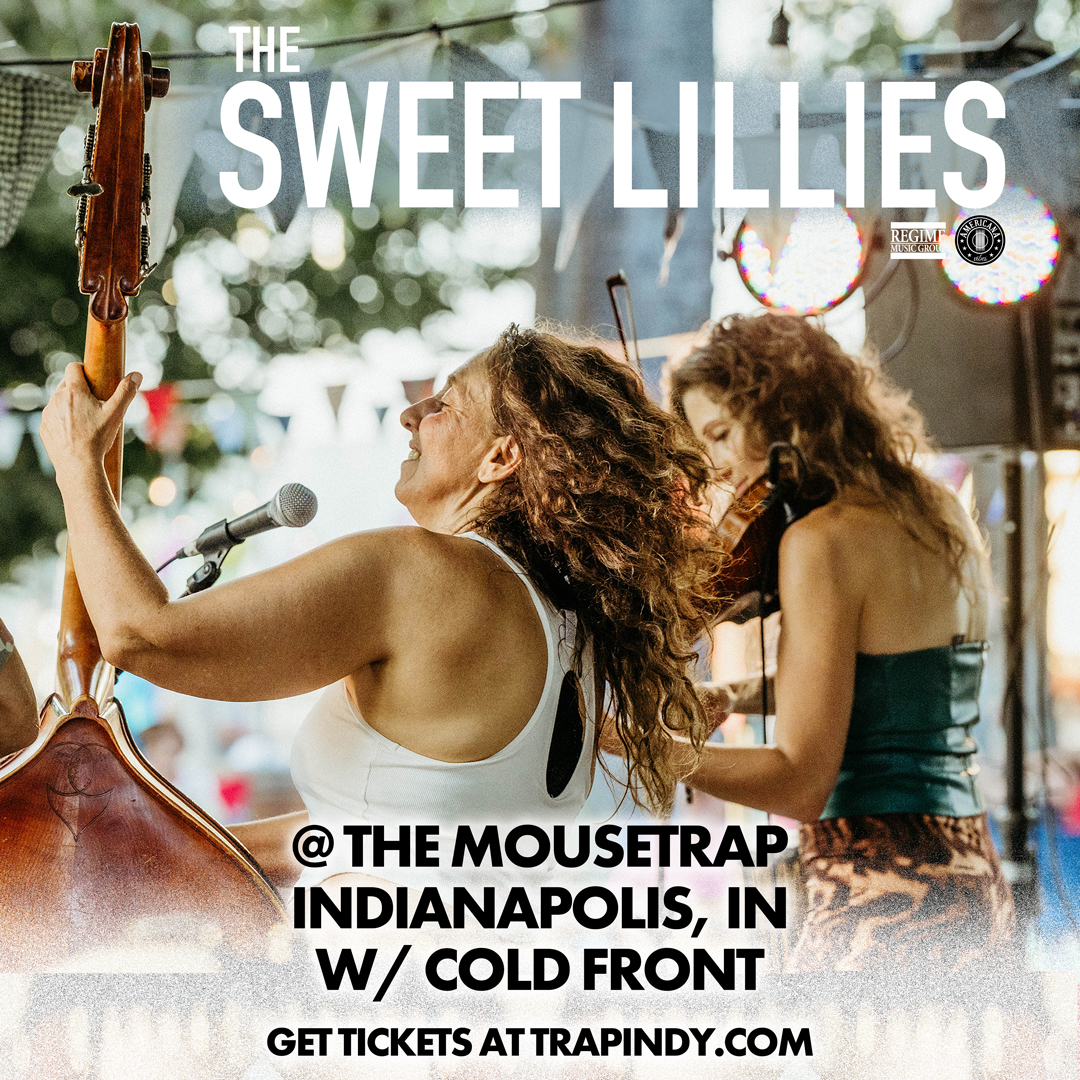 The Sweet Lillies w/ Cold Front @ The Mousetrap - Friday, November 7th