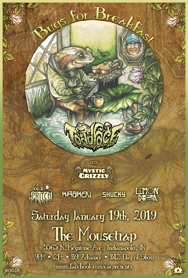 Toadface: Bugs For Breakfast Tour w/ Mystic Grizzly - Saturday, January 19th