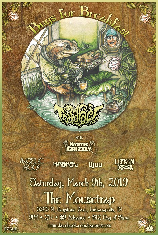 Toadface: Bugs For Breakfast Tour w/ Mystic Grizzly - Saturday, March 9th