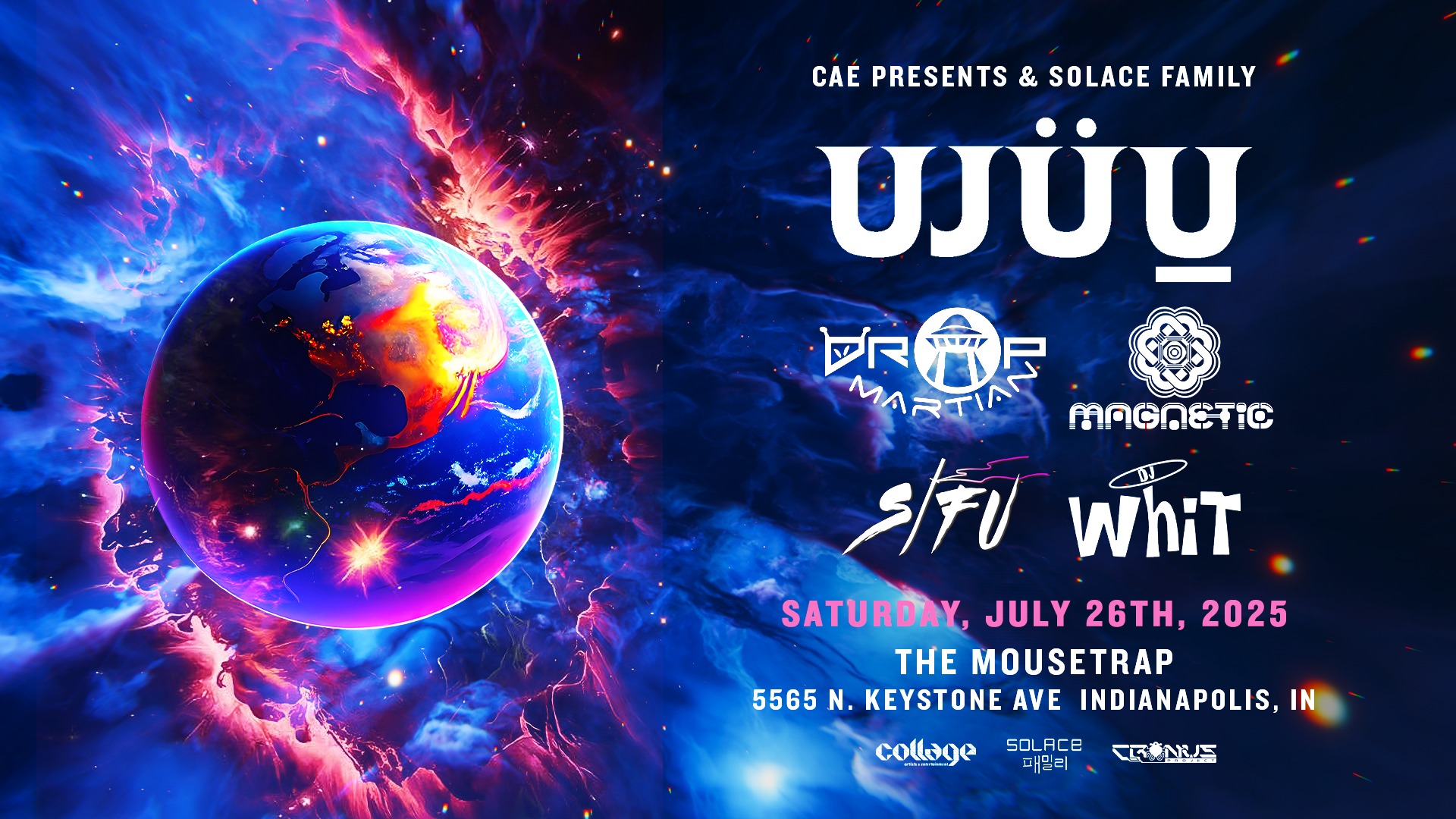 Ujuu w/ DropMartian, Magnetic, Sifu & DJ Whit @ The Mousetrap - Saturday, July 26th